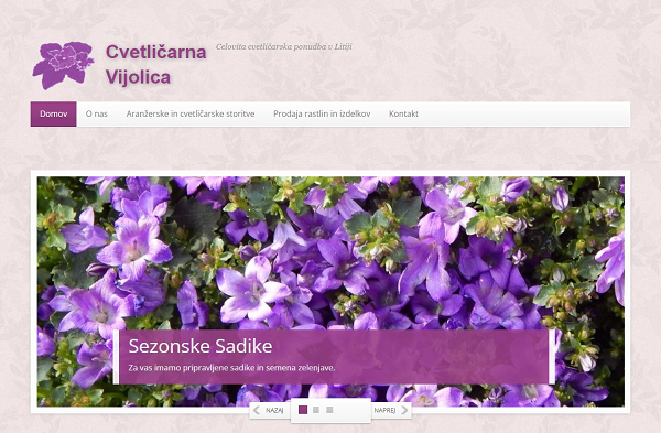 Obišči  http://www.cvetlicarna-vijolica.si